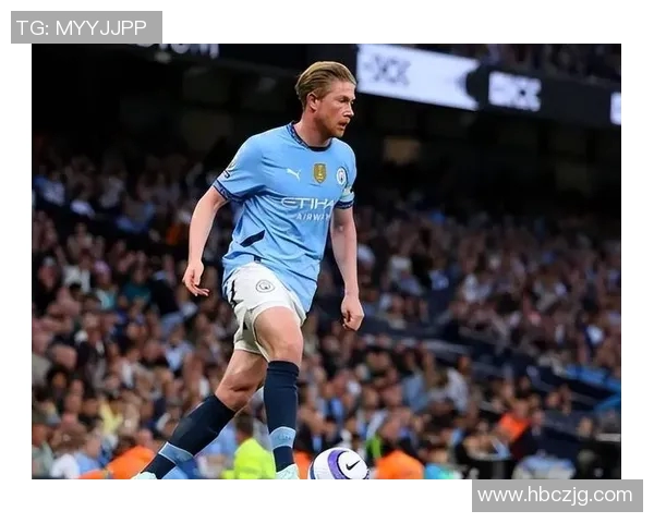 德布劳内复出状态火热三次助攻助曼城轻取对手展现霸主风范